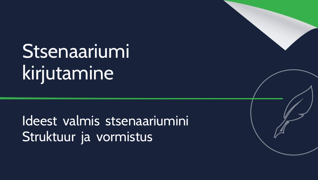 Kuidas kirjutada stsenaariumi?