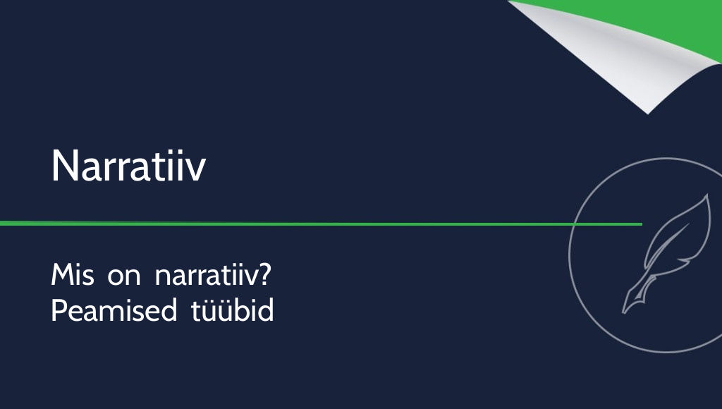 Narratiiv – mis see on ja millised on selle tüübid?