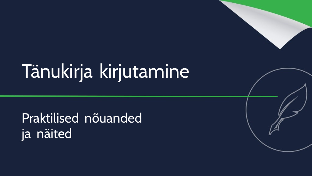 Kuidas kirjutada tänukirja? Praktilised nõuanded